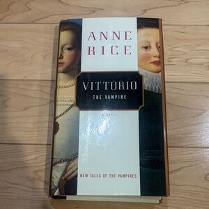 3/$40 Vittorio the Vampire by ANNE RICE first edition Hardcover Book horror goth